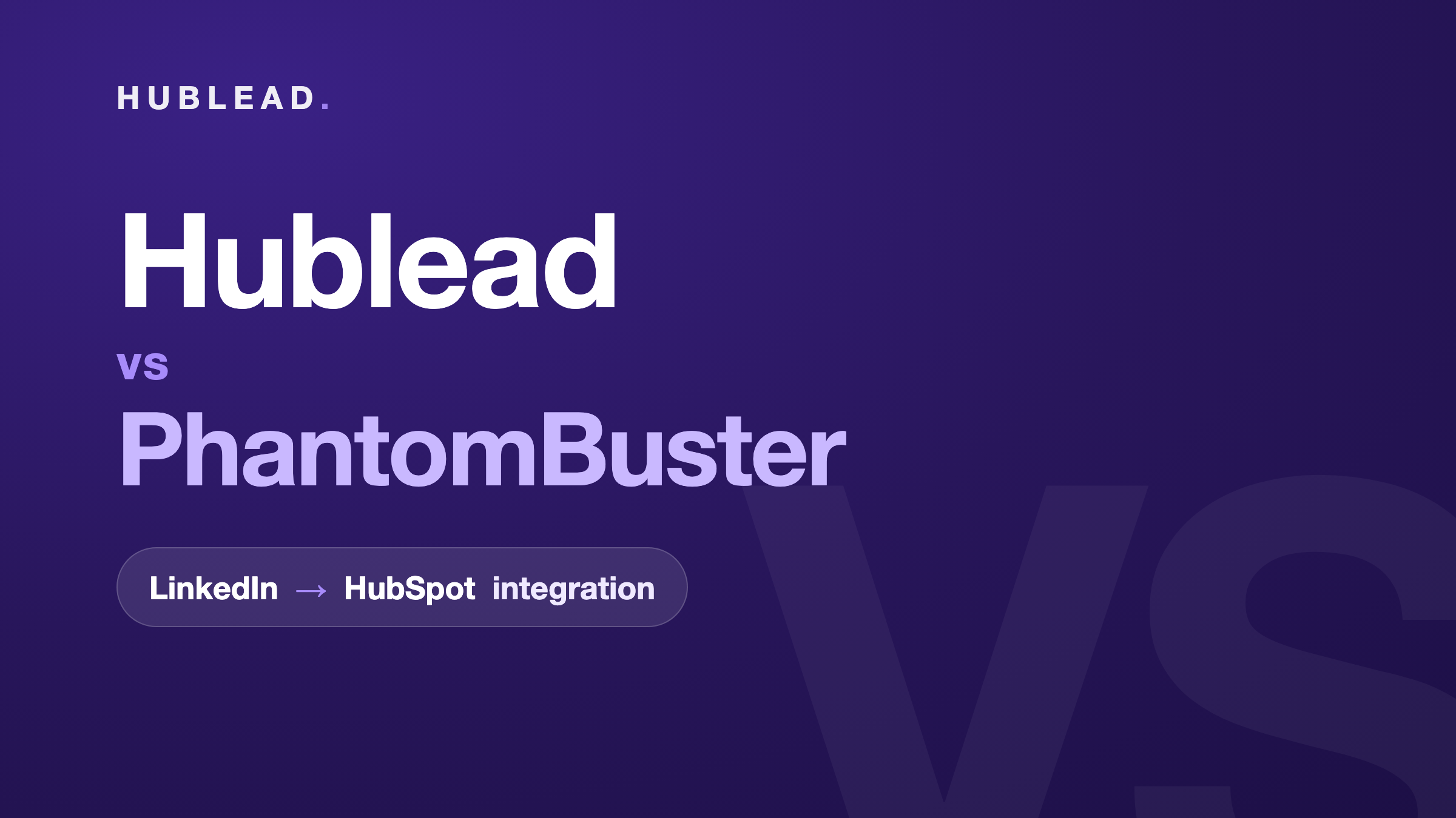 Vergleich: Hublead vs. PhantomBuster (LinkedIn zu HubSpot)