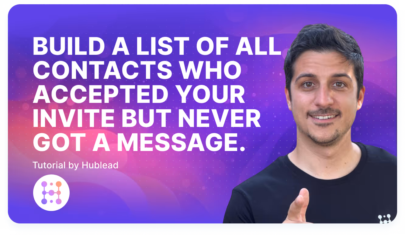 HubSpot list of contacts who accepted a LinkedIn invitation without a message