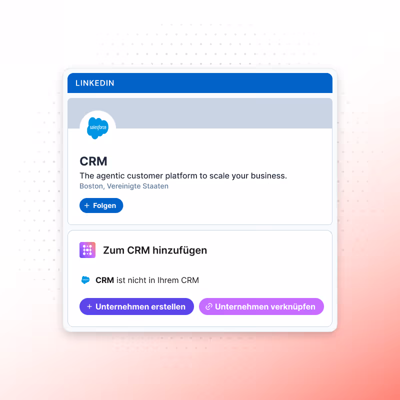 LinkedIn-Unternehmen ins CRM importieren