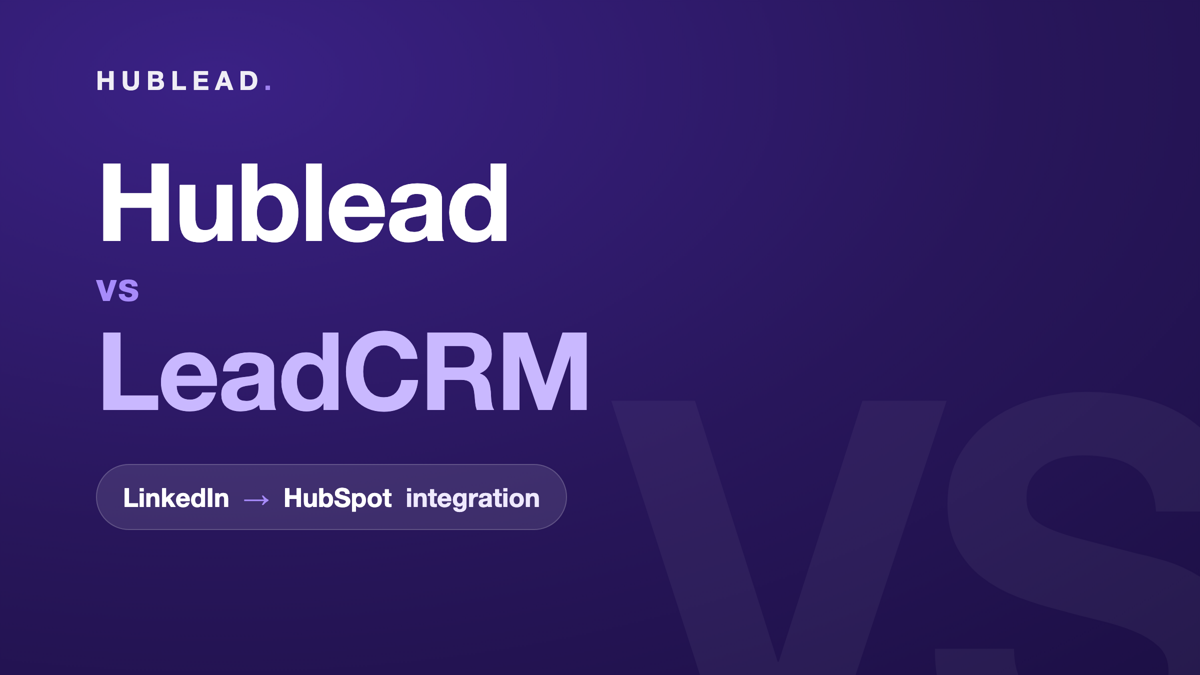 Vergleich: Hublead vs. LeadCRM (LinkedIn zu HubSpot)