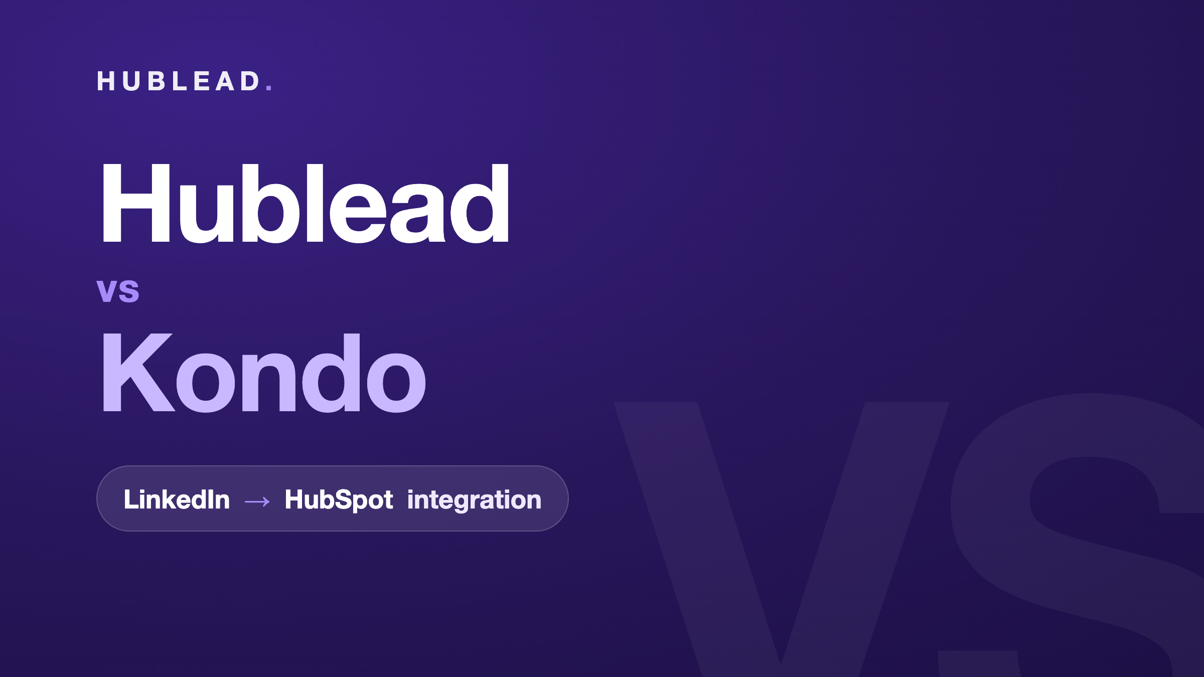 Vergleich: Hublead vs Kondo (LinkedIn zu HubSpot)