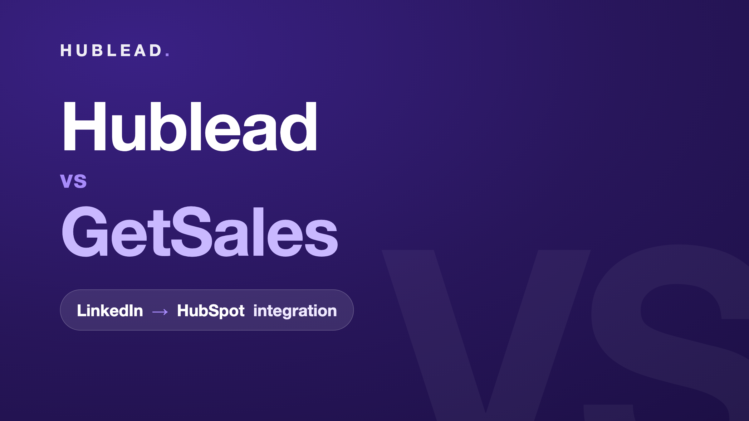 Vergleich: Hublead vs. GetSales (LinkedIn zu HubSpot)